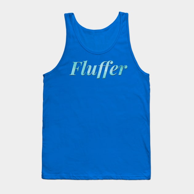 Fluffer Tank Top by JasonLloyd